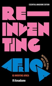 Enlarge image Cover: Re-Inventing Africa - Zed Books Ltd