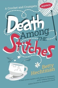 Enlarge image Cover: Death Among the Stitches - Severn House