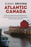 Cover: Scenic Driving Atlantic Canada - Globe Pequot Press