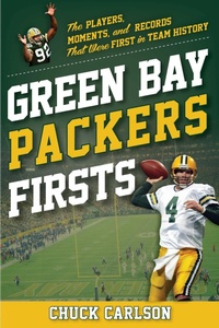 Enlarge image Cover: Green Bay Packers Firsts - The Lyons Press