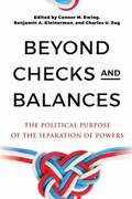 Cover: Beyond Checks and Balances - University of Pennsylvania Press