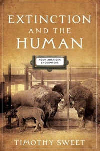 Enlarge image Cover: Extinction and the Human - University of Pennsylvania Press