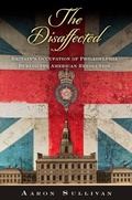 Cover: The Disaffected - University of Pennsylvania Press