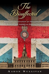 Enlarge image Cover: The Disaffected - University of Pennsylvania Press