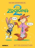 Cover: The New Adventures of Zootopia 2 Vol. 1 - Papercutz