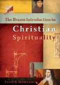 Cover: The Brazos Introduction to Christian Spirituality - Brazos Press