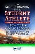 Cover: The Miseducation of the Student-Athlete, with a New Preface by the Authors - Wharton Digital Press