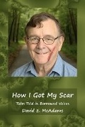 Cover: How I Got My Scar - Life is a Story Problem LLC