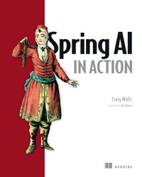 Enlarge image Cover: Spring AI in Action - Manning Publications