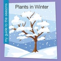 Cover: Plants in Winter - Cherry Lake Publishing