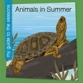 Cover: Animals in Summer - Cherry Lake Publishing