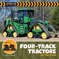 Enlarge image Cover: Four-Track Tractors on the Farm - Cherry Lake Publishing