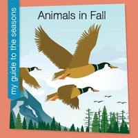 Enlarge image Cover: Animals in Fall - Cherry Lake Publishing