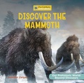 Cover: Discover the Mammoth - Cherry Lake Publishing