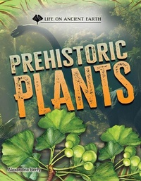Enlarge image Cover: Prehistoric Plants - Cherry Lake Publishing