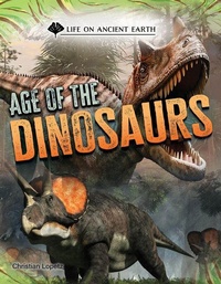 Enlarge image Cover: Age of the Dinosaurs - Cherry Lake Publishing
