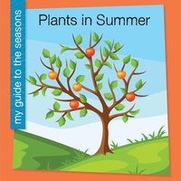 Enlarge image Cover: Plants in Summer - Cherry Lake Publishing
