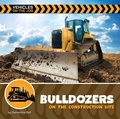 Cover: Bulldozers on the Construction Site - Cherry Lake Publishing
