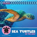 Cover: Sea Turtles in the Wild - Cherry Lake Publishing