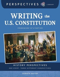 Abbildung von: Writing the U.S. Constitution - Cherry Lake Publishing