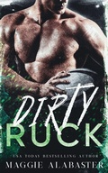 Cover: Dirty Ruck - Maggie Alabaster