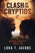 Cover: Clash Of The Cryptids Part 2 - Luka T. Jacobs