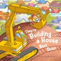 Cover: They're Building a House Next Door - New Holland Publishers