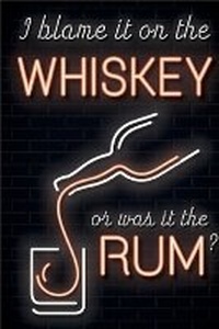Abbildung von: I Blame it on the Whiskey or was it the Rum? - New Holland Publishers