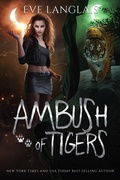 Cover: Ambush of Tigers (Project Therianthrope, #2) - Eve Langlais