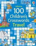 Cover: 100 Children's Crosswords: Travel - Usborne Publishing Ltd