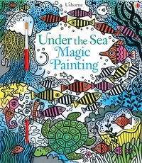 Enlarge image Cover: Under the Sea Magic Painting - Usborne Publishing Ltd