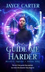 Cover: Guide Me Harder - Totally Entwined Group