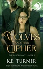 Cover: The Wolves and Their Cipher - Totally Entwined Group