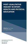Cover: Post-Qualitative Inquiry in Sport, Health and Physical Education - Emerald Publishing Limited