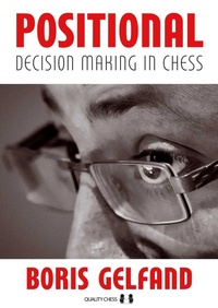 Enlarge image Cover: Positional Decision Making In Chess - Quality Chess UK LLP