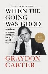 Enlarge image Cover: When the Going Was Good - Grove Press