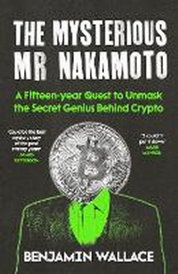 Abbildung von: The Mysterious Mr Nakamoto - Atlantic Books
