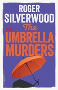 Cover: The Umbrella Murders - Joffe Books