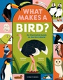 Cover: What Makes a Bird? - Flying Eye Books