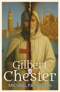 Enlarge image Cover: Gilbert of Chester - The Conrad Press