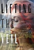 Cover: Lifting The Veil - Begin-A-Book