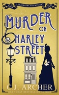 Cover: Murder on Harley Street - C.J. Archer