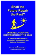 Cover: Shall the Future Repair the Past? Universal Scientific Resurrection of the Dead - Ria University Press