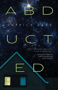 Enlarge image Cover: Abducted - Dark Matter Ink