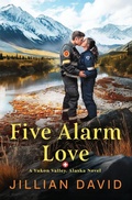 Cover: Five Alarm Love - Tule Publishing Group, LLC