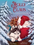 Cover: Holly Claus - Prince & Princess Publishing, LLC