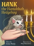 Cover: Hank the Hanukkah Hedgehog - Prince & Princess Publishing, LLC