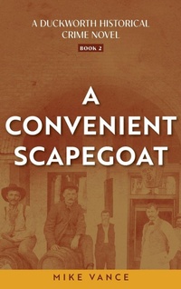Enlarge image Cover: A Convenient Scapegoat - Dos Dogs Press