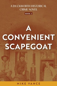 Enlarge image Cover: A Convenient Scapegoat - Dos Dogs Press