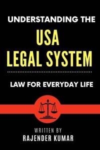 Bild: Understanding the USA Legal System: Law for Everyday Life - Rajender Kumar